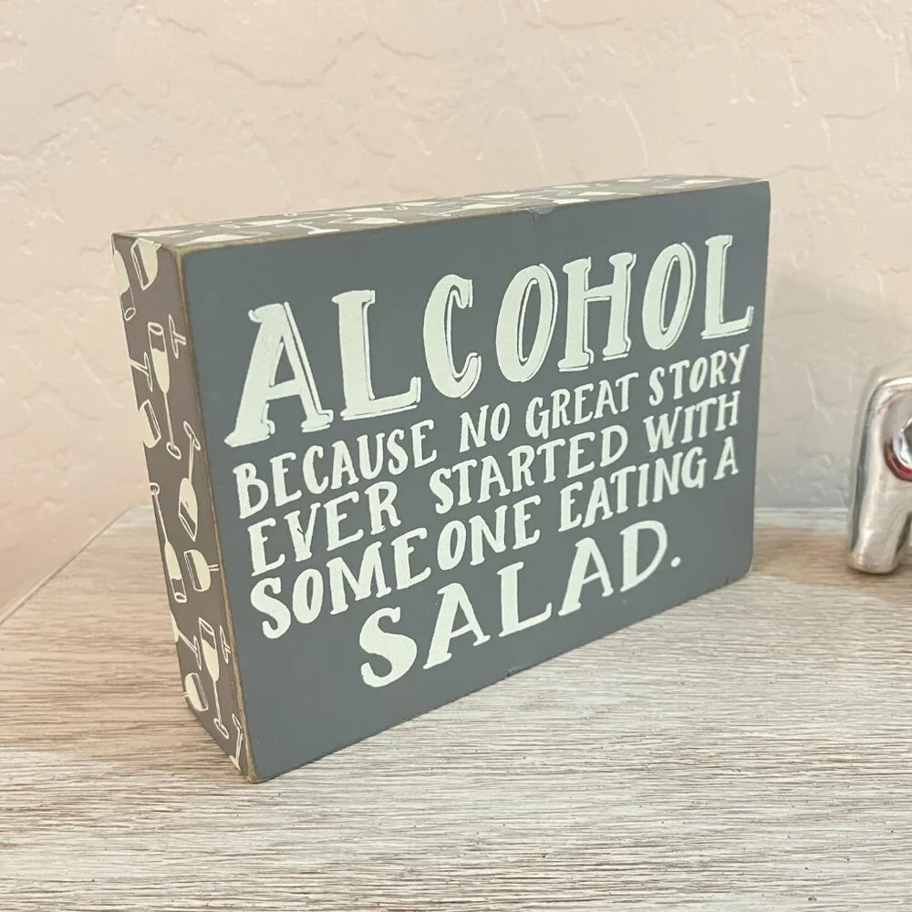Party Decor Alcohol Because No Great Story Started With Eating A Salad Sign 2 Pc